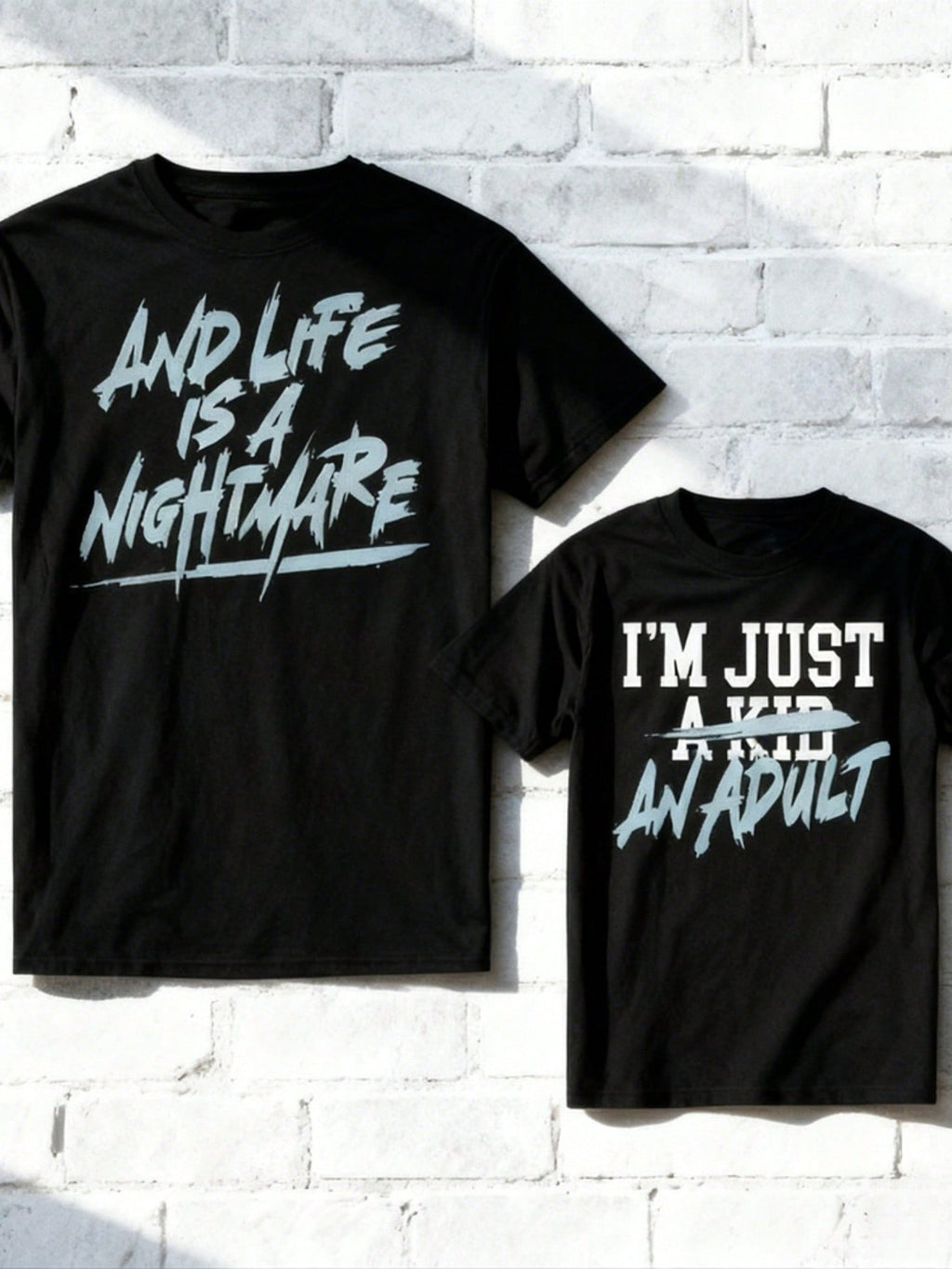Funny Men's Shirts "I'm Just A Kid / I'm Just An Adult, Life Is A Nightmare" T-Shirt1:1