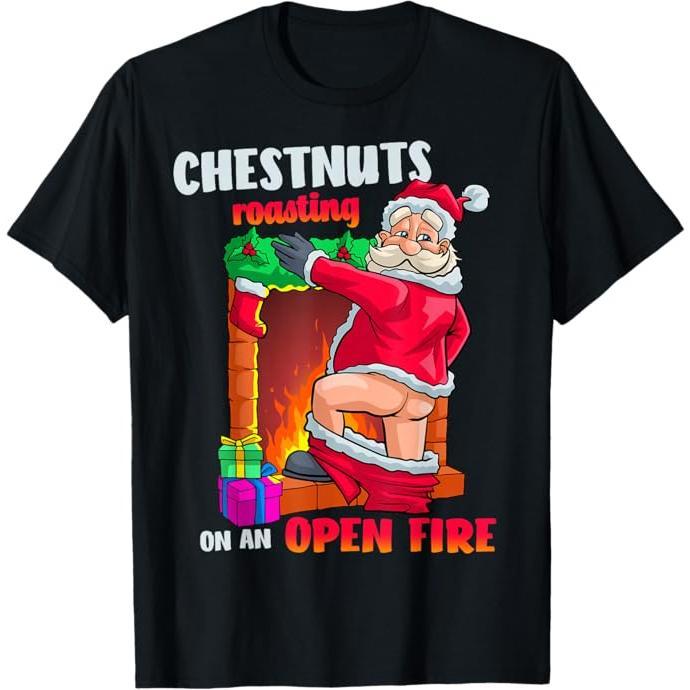 Chest Nuts Roasting Funny Naughty Santa Dirty Food Pun Xmas T-Shirt
