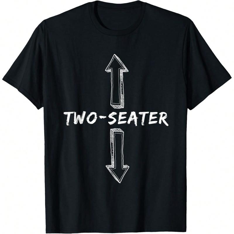 Two Seater Dirty Humor Funny Sarcastic Offensive Gag Gift T-Shirt Round Neck Casual