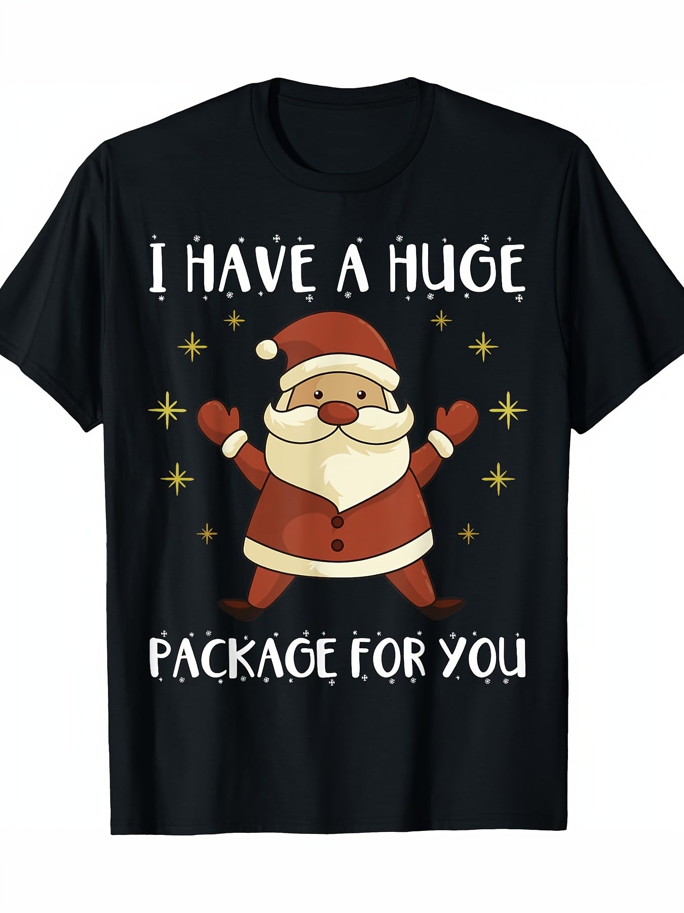 I Have A Huge Package For You Dirty Santa Christmas Gifts T-Shirt - 220g 100% Cotton
