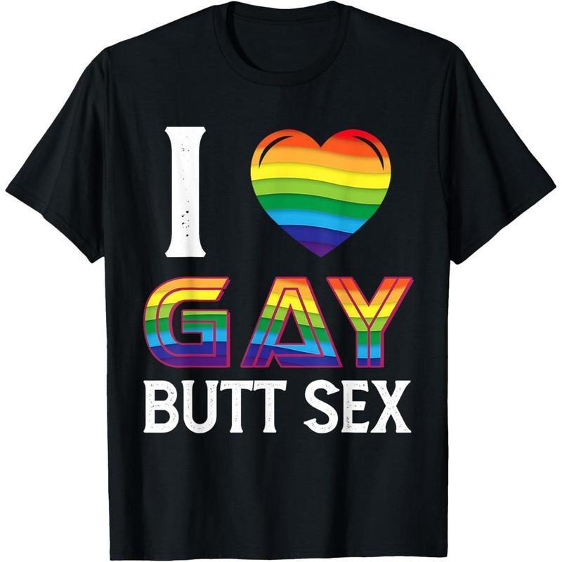 [100% Cotton] I Love Gay Butt Sex a Dirty Adult Homosexual a Rainbow Heart T-Shirt,Made in USA