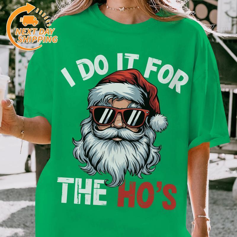 Funny Dirty Christmas Shirts, Jingle My Bells Xmas Tee, I Do It For the Ho Santa Claus Christmas Tees, Funny Christmas Quote