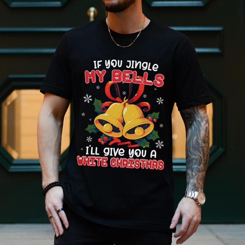 Funny Dirty Christmas Shirts, Jingle My Bells Xmas Tee, I Do It For the Ho Santa Claus Christmas Tees, Funny Christmas Quote